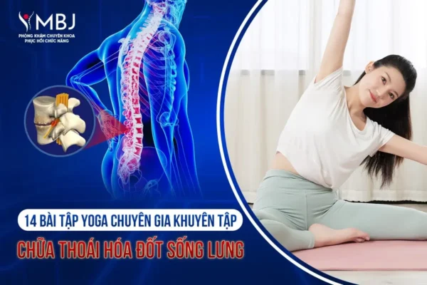 bài tập yoga chữa thoái hóa đốt sống lưng