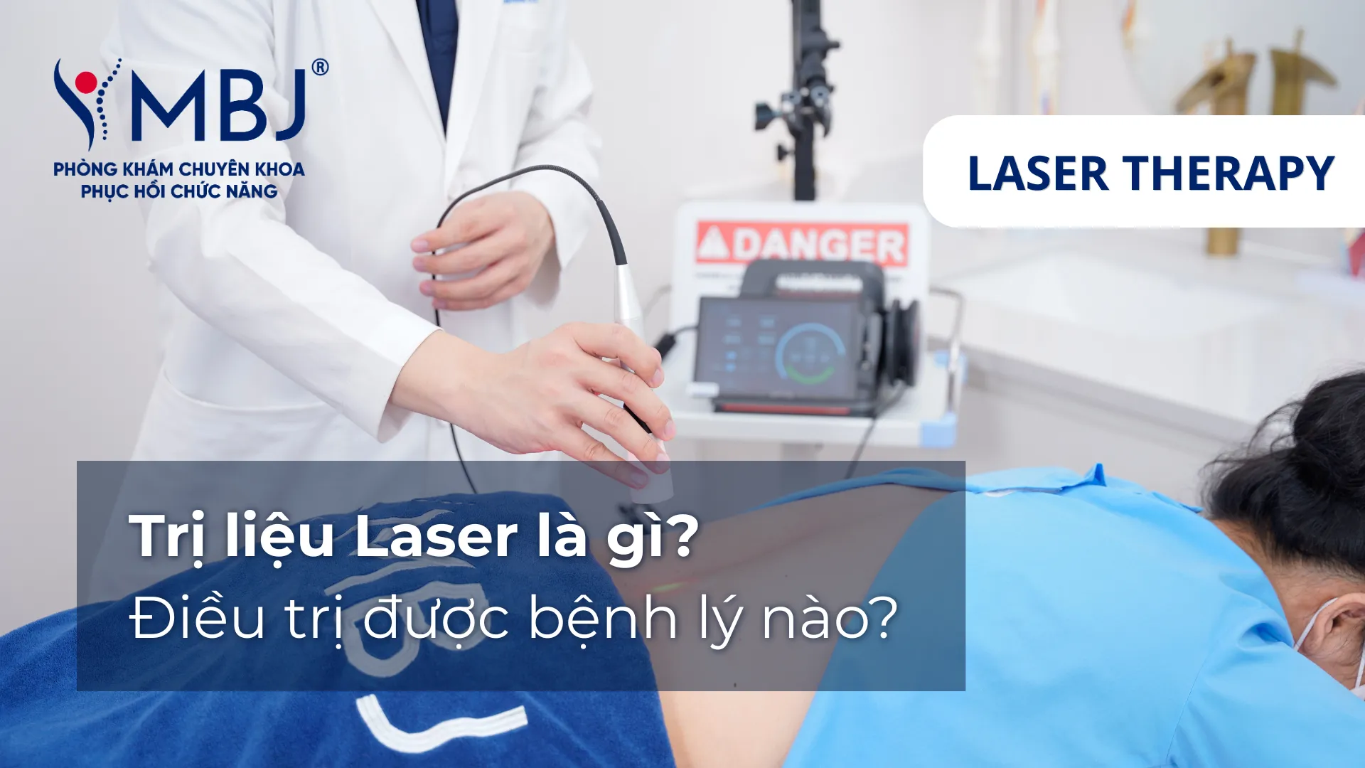 Trị liệu laser cường độ cao (laser therapy): Phương pháp trị liệu quang sinh học