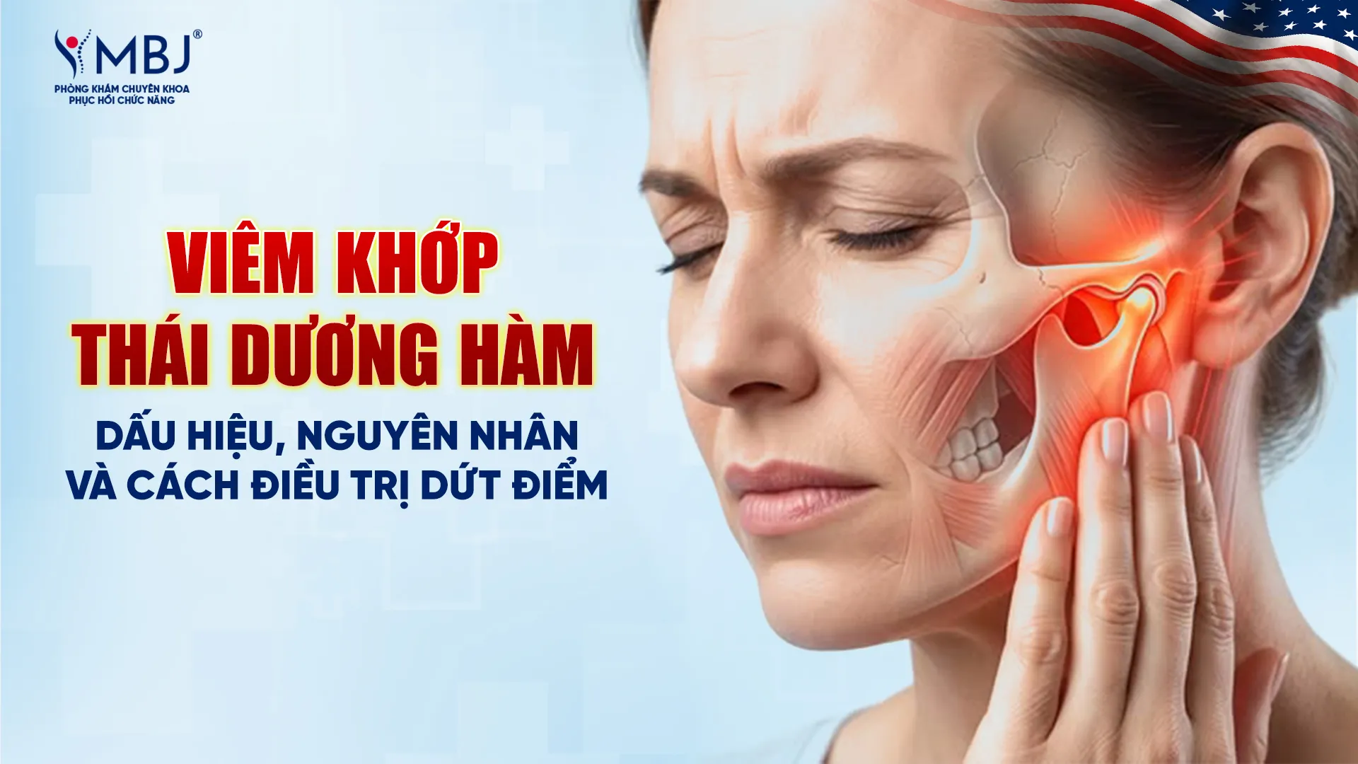 Viêm khớp thái dương hàm: Nguyên nhân, triệu chứng và cách điều trị