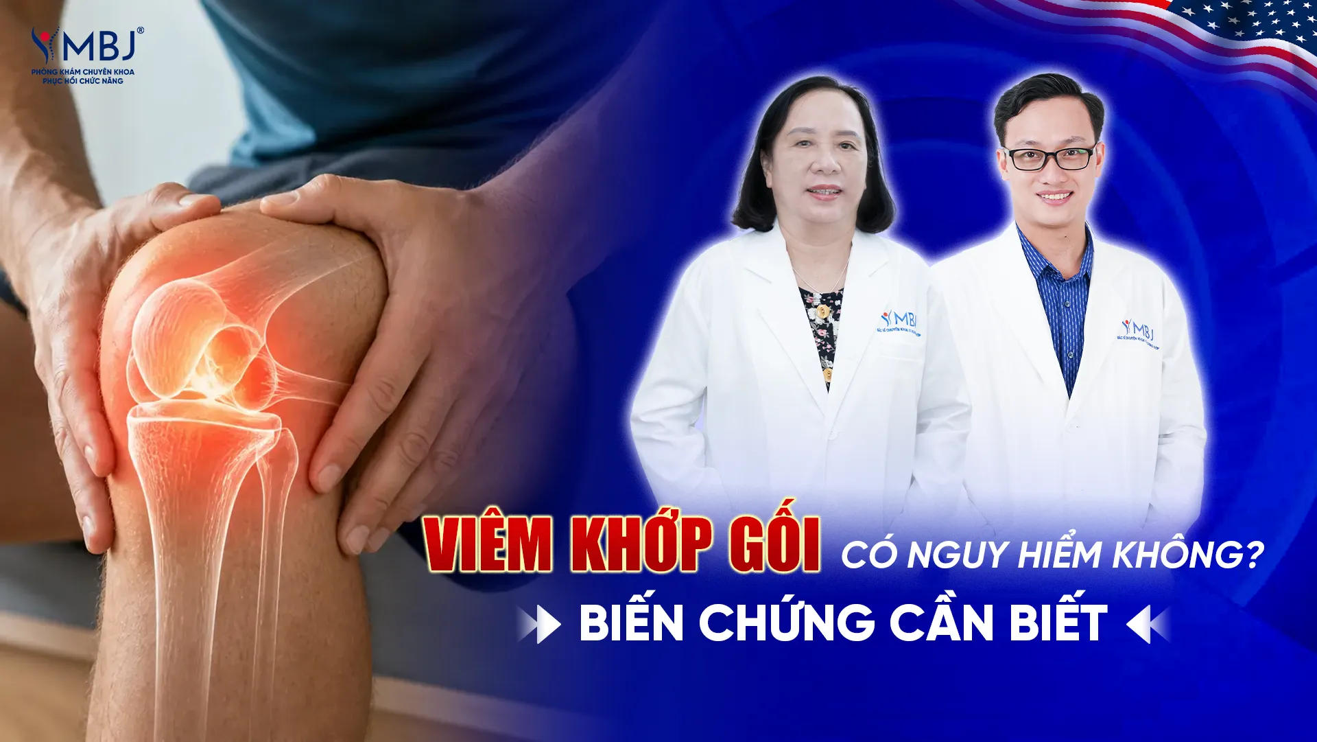 Viêm khớp gối có nguy hiểm không: biến chứng và dấu hiệu cảnh báo cần đi khám